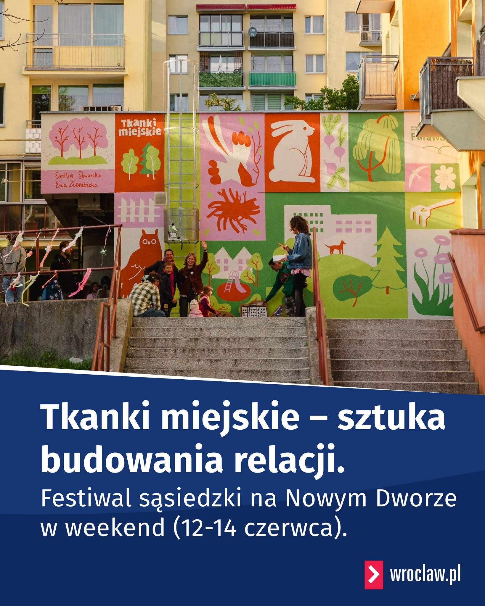 Tkanki miejskie — festiwal sąsiedzki na Nowym Dworze, 12–14 czerwca